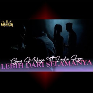 Dengarkan Lebih Dari Selamanya lagu dari Gerry Mahesa dengan lirik