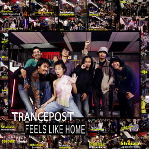 FEELS LIKE HOME (Live at KANAMUSIK) dari Trancepost