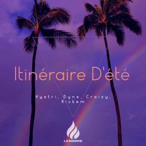 ดาวน์โหลดและฟังเพลง Itinéraire D'été (feat. Craizy, Dyns & Rickem) (Explicit) พร้อมเนื้อเพลงจาก Hystri