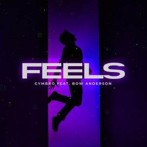 อัลบัม Feels (feat. Bow Anderson) ศิลปิน Gymbro