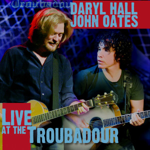 ดาวน์โหลดและฟังเพลง Sara Smile (Live at The Troubadour) พร้อมเนื้อเพลงจาก Daryl Hall & John Oates