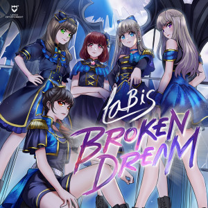 ดาวน์โหลดและฟังเพลง Broken Dream พร้อมเนื้อเพลงจาก Labis