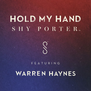 收聽Shy Porter的Hold My Hand歌詞歌曲