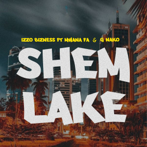 Album Shem Lake from Izzo Bizness