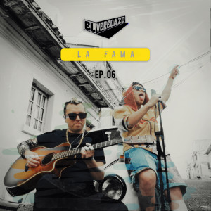 ดาวน์โหลดและฟังเพลง La Fama (EL VEREDAZO Ep 06) (Explicit) พร้อมเนื้อเพลงจาก Diego Villacis DVM
