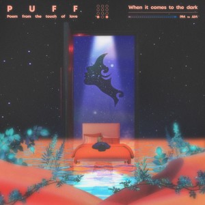 Listen to 어두워지면 (When it’s dark) song with lyrics from 퍼프