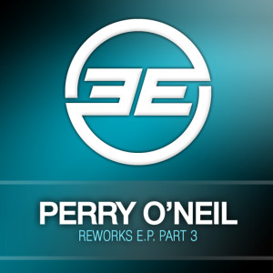 Album Reworks Part 3 oleh Perry O'Neil