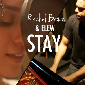 Rachel Brown的專輯Stay (feat. ELEW)