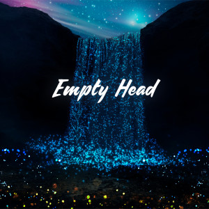 Flow Yoga Workout Music的專輯Empty Head (Enchanted Waterfall Melody, Clear Flow Meditation)