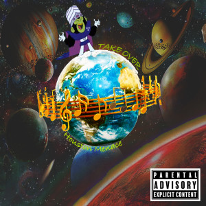Album Take Over (Explicit) from HoustonMenace