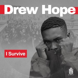 收聽Drew Hope的I Survive歌詞歌曲