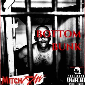 MITCH R.A.W.的專輯BOTTOM BUNK (Explicit)