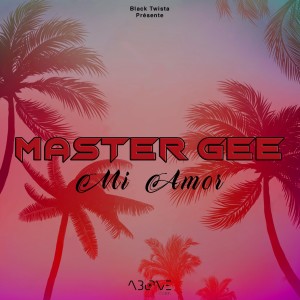 ดาวน์โหลดและฟังเพลง Mi Amor พร้อมเนื้อเพลงจาก master gee