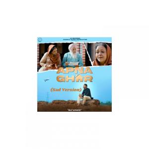 Listen to APNA GHAR (Sad Version) song with lyrics from Dev Sangha