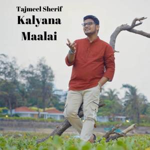 Album Kalyana Maalai (Reprise) oleh Tajmeel Sherif