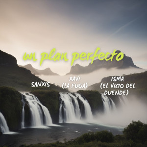 Sanxis的專輯Un Plan Perfecto