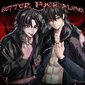 收聽kirobas的BETTER FXCK ALONE! (Explicit)歌詞歌曲