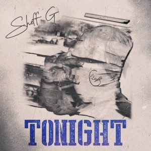 ดาวน์โหลดและฟังเพลง Tonight (Explicit) พร้อมเนื้อเพลงจาก Sheff G