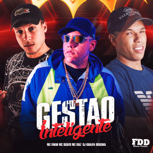 收聽Dj Khalifa Original的Gestão Inteligente (feat. Mc Digato) (Explicit)歌詞歌曲