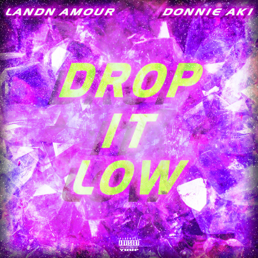 Drop It Low (Explicit)