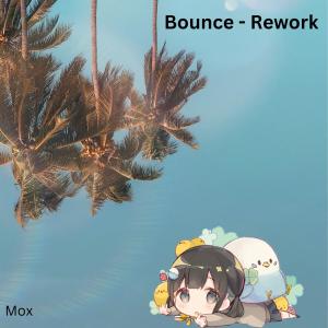 Album Bounce (Rework) from MOX