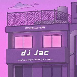 收聽Dj Jac的Pacha歌詞歌曲