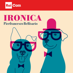 Album IRONICA from Pierfrancesco Bellisario