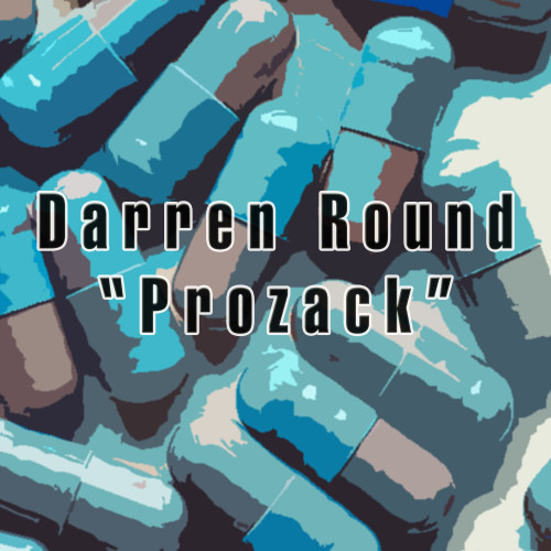 Prozack (Darren Round UK Radio Mix)