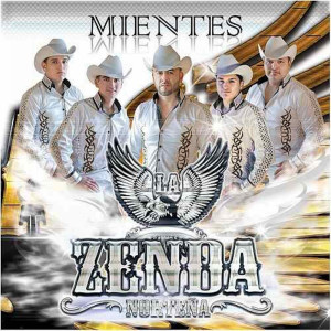 อัลบัม Mientes ศิลปิน La Zenda Norteña