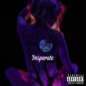 Gap God的專輯Desperate (feat. YOG Quez) (Explicit)