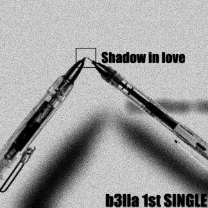 收聽B3LLA的Shadow In Love歌詞歌曲