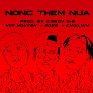 收听ChiuLinh的Nóng Thêm Nữa歌词歌曲