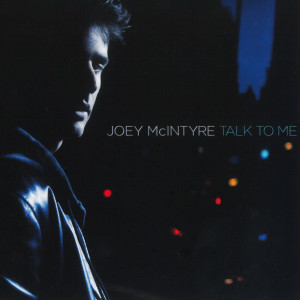 Album Talk To Me from Joey McIntyre