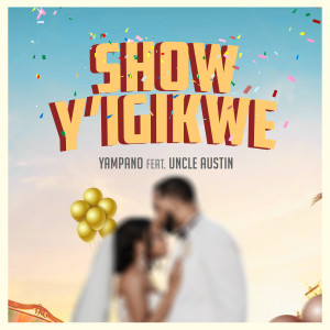 Album Show Y'igikwe from Yampano