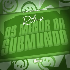 Album Ritmo os Menor da Submundo (Explicit) from DJ ZS