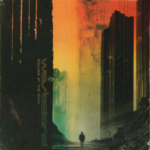 Wolves at the Gate的專輯Wasteland