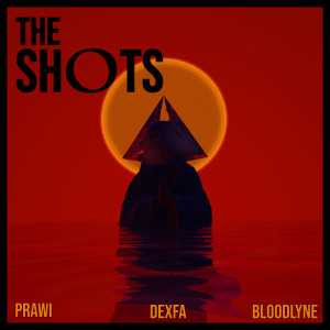 收听Prawi的The Shots歌词歌曲