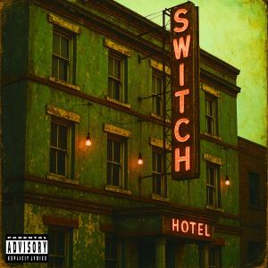 Ill Gordon的專輯Hit The Switch (feat. Wish & EASY O'HARE) [Explicit]