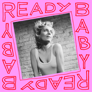 Album Ready Baby (Explicit) from Jeanne Added