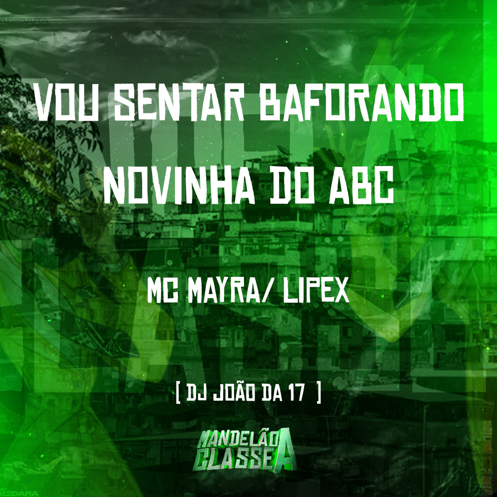 Vou Sentar Baforando - Novinha do Abc