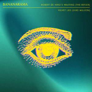 Bananarama的專輯Robert De Niro's Waiting / Velvet Lies (Remixes)