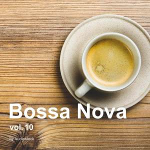 อัลบัม Bossa Nova, Vol. 10 -Instrumental BGM- by Audiostock ศิลปิน Japan Various Artists