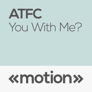 ดาวน์โหลดและฟังเพลง You with Me? พร้อมเนื้อเพลงจาก ATFC