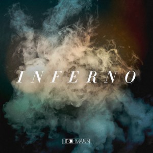 ดาวน์โหลดและฟังเพลง Inferno พร้อมเนื้อเพลงจาก Hechmann