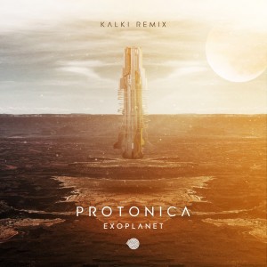 Protonica的专辑Exoplanet (Kalki Remix)
