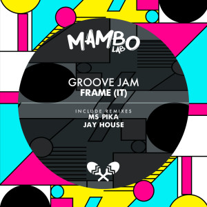 อัลบัม Groove Jam ศิลปิน Frame (IT)
