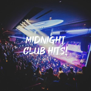 Album Midnight Club Hits! oleh #1 Hits Now