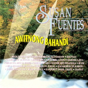 Album Awitnong Bahandi oleh SUSAN FUENTES