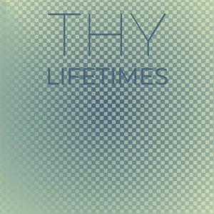 Album Thy Lifetimes from Various