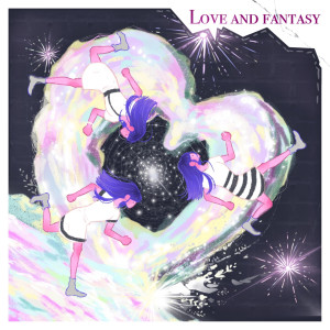 ดาวน์โหลดและฟังเพลง Love and fantasy (Feat. 오나예) พร้อมเนื้อเพลงจาก 청춘예몽